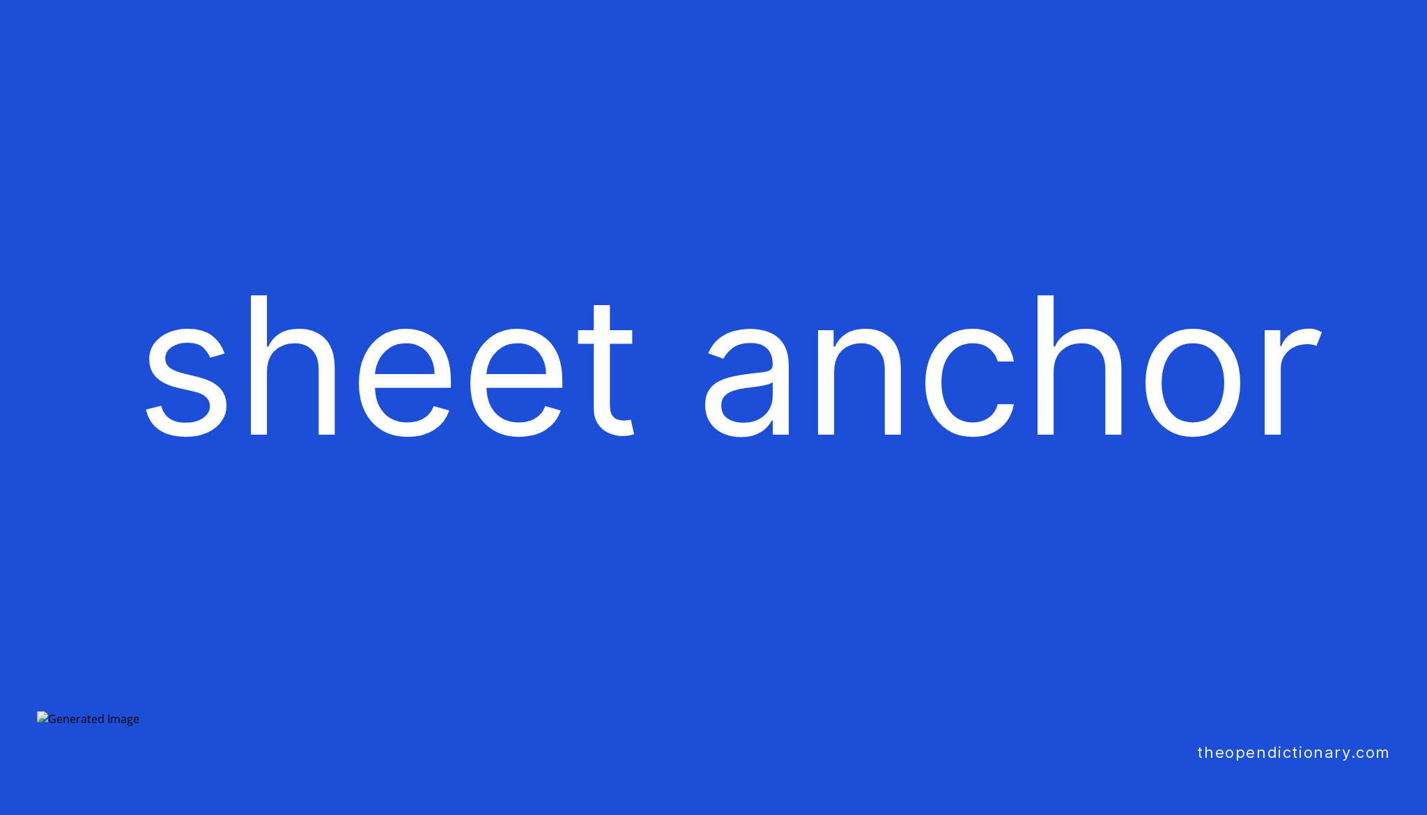 sheet-anchor-meaning-of-sheet-anchor-definition-of-sheet-anchor